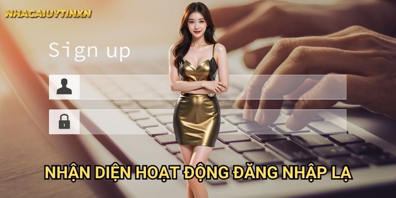 Xử Lý Đăng Nhập Lạ Nhacaiuytin xn: Phòng Tránh Xâm Nhập Trái Phép 1 Nhận Diện Hoạt Động Đăng Nhập Lạ